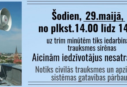 Šodien plkst. 14.00 notiks trauksmes sirēnu pārbaude