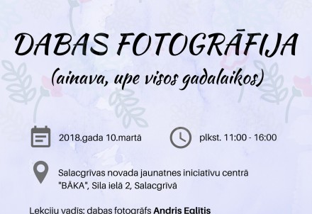 Otrā lekcija “DABAS FOTOGRĀFIJA (ainava, upe visos gadalaikos)”