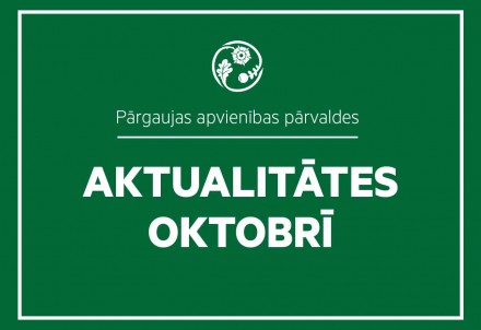 Pārgaujas apvienības pārvaldes aktualitātes oktobrī