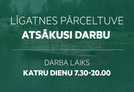 Līgatnes pārceltuve atsākusi darbu