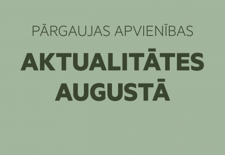 Pārgaujas aktualitātes augustā