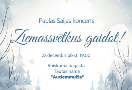 Paulas Saijas koncerts "Ziemassvētkus gaidot!"