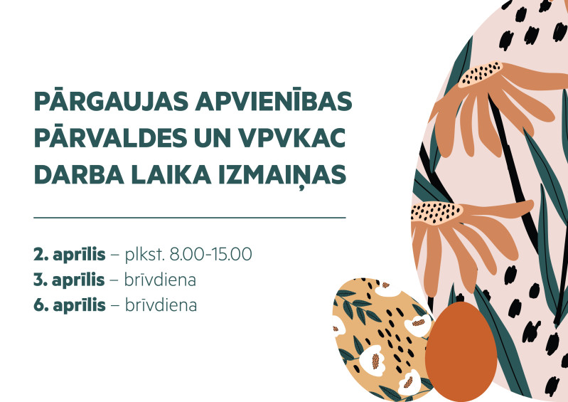 Pārgaujas apvienības pārvaldes darba laika izmaiņas aprīlī