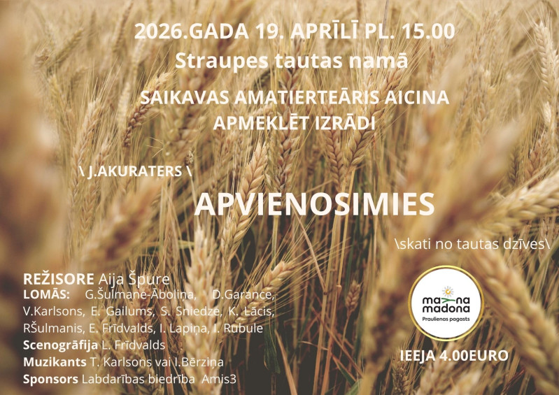 Saikavas amatierteātra izrāde "Apvienosimies"
